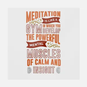 Meditation Is Like A Gym